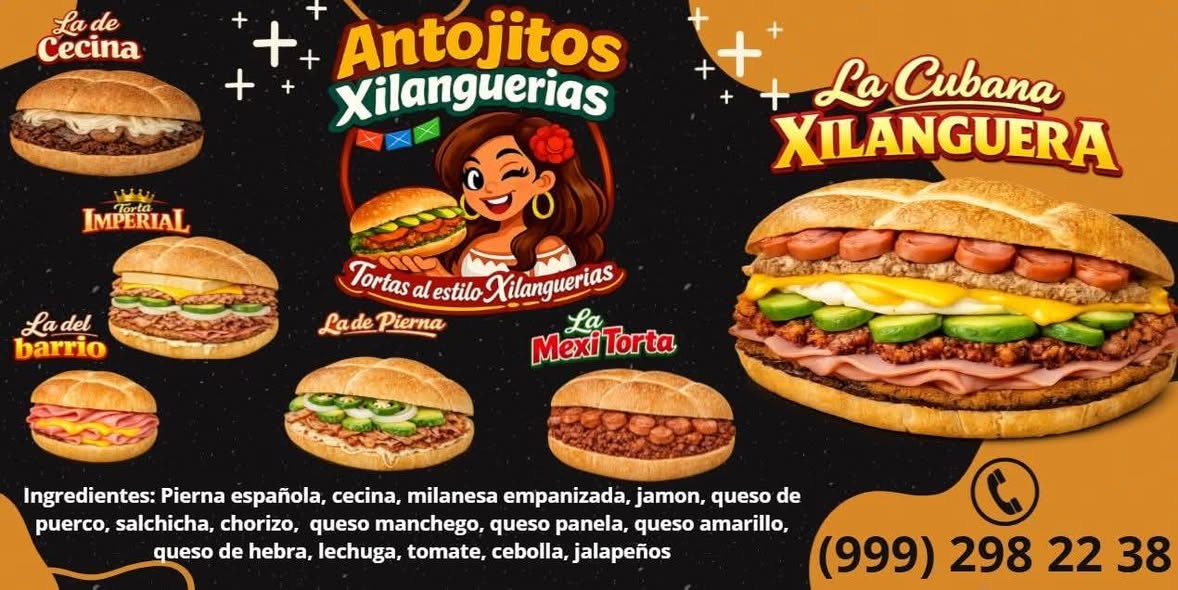 Antojitos Xilangueria: Antojitos y Tortas deliciosas al estilo yucateco