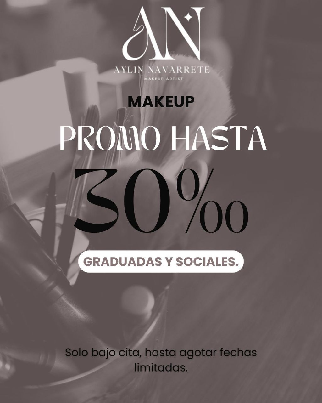 Promoción de maquillaje al 50% para graduadas y sociales, logo AN elegante, oferta bajo cita con fechas limitadas.