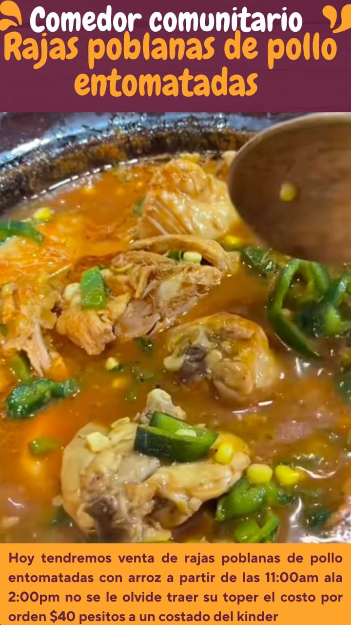 Menú del Día: Rajas Poblanas de Pollo Entomatadas para la Comunidad