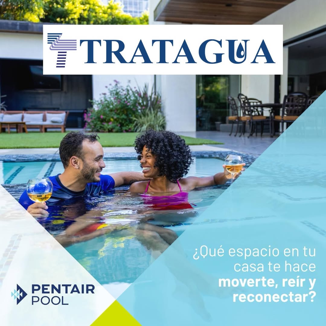 Tratagua Pentair Pool: Espacios de Convivencia, Ejercicio y Bienestar para tu hogar